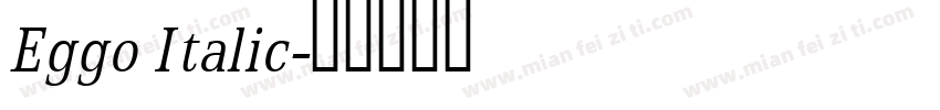 Eggo Italic字体转换